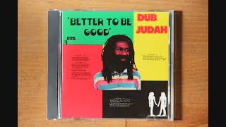 [1994] Dub Judah - Better To Be Good (FULL ALBUM)