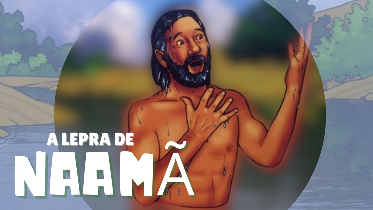 3 Lições para aprender com a história de Naamã.