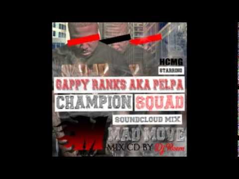 DJ Reem (Champion Squad) - Gappy Ranks aka Pelpa, Mad Move Mixtape (2015 Mix CD)