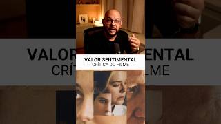 Crítica de VALOR SENTIMENTAL