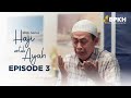 HAJI UNTUK AYAH EPS 3 WEB SERIES INSPIRASI