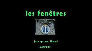 les fenêtres v1 Brel lyrics