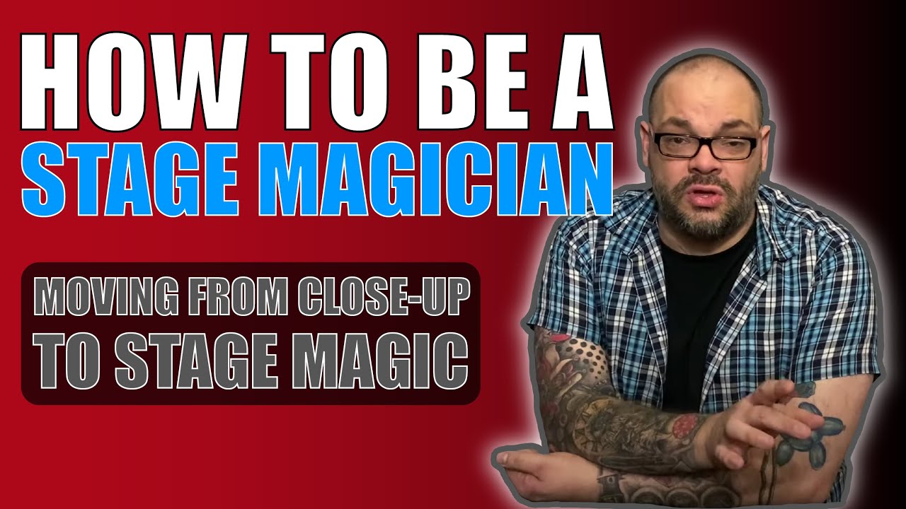 How To Be A Stage Magician (Moving From Close Up To Stage Magic) - Magic Stuff - Craig Petty