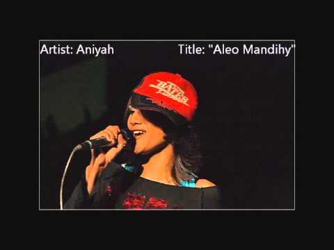 Aniyah - Aleo Mandihy (Song Only)