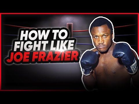 How to Fight Like Joe Frazier | How to Box | A Boxing Analysis