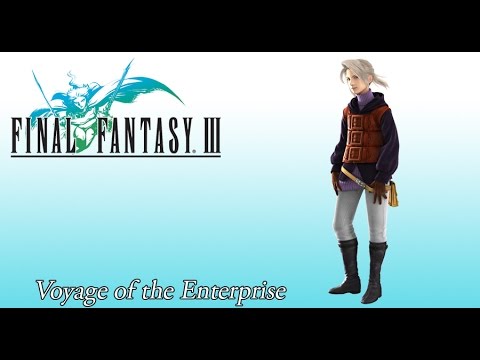 Final Fantasy 3 OST Sailing the Seas BGM ( Voyage of the Enterprise )