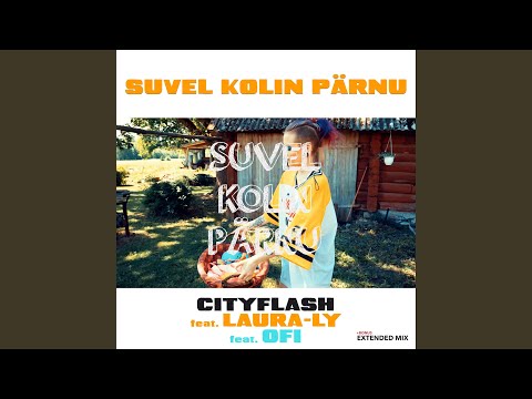 Suvel Kolin Pärnu (feat. Laura-Ly & Ofi)