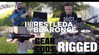 GEAR GODS RIGGED - iwrestledabearonce