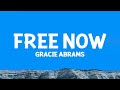 GracieAbrams Free Now Lyrics