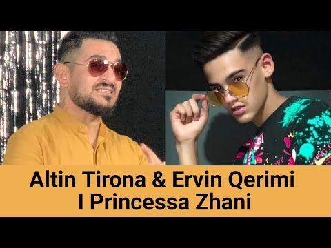 Altin Tirona & Ervin Qerimi - I Princessa Zhani