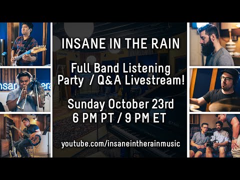 Insane In The Rain Full Band Album Listening Party