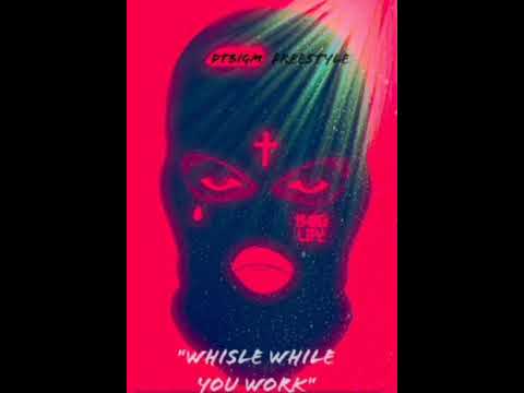 DTBIGM- "Whisle while you Work" freestyle