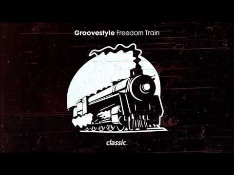 Groovestyle 'Freedom Train' (D Boogies For Change)