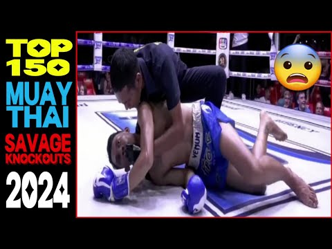 TOP 150 MUAY THAI "SAVAGE" BEST KNOCKOUTS OF THE YEAR 2024.