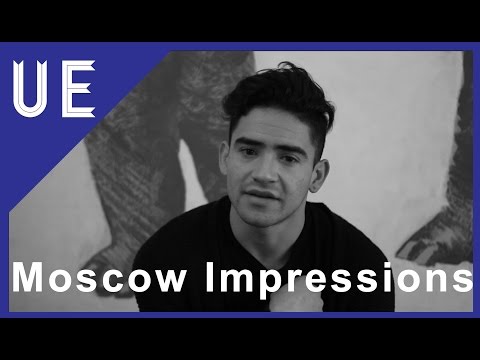 Moscow: First Impressions