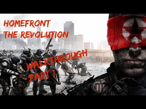 Homefront The Revolution walkthrough part 1