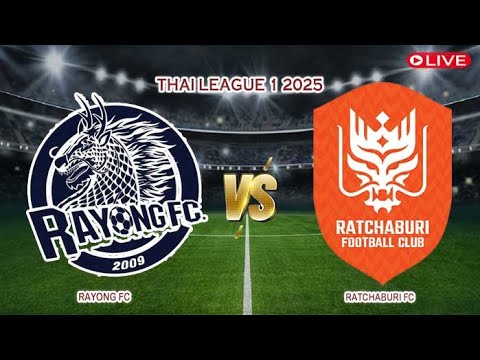 🔴Live Rayong FC Vs Ratchaburi FC | Thai League 1 2025 | Live Score