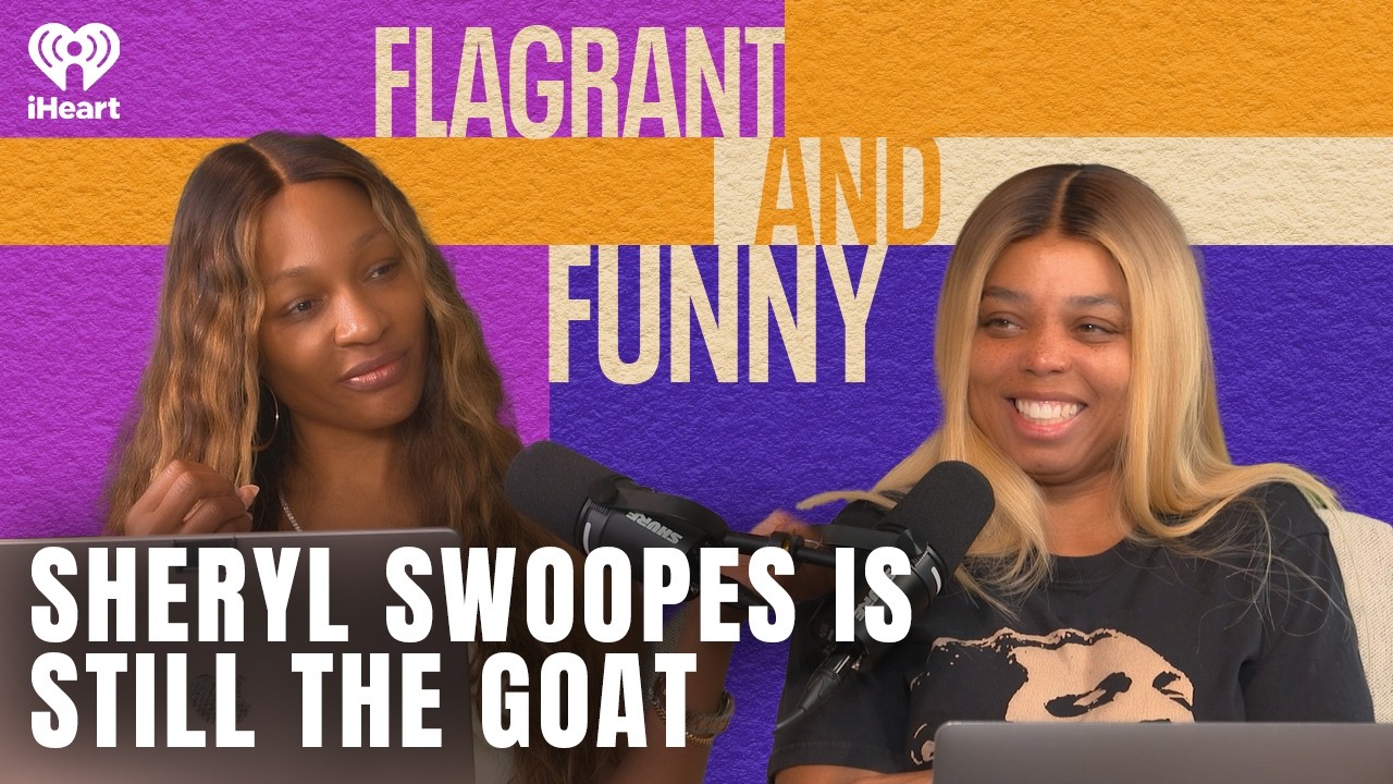 Sheryl Swoopes is Still the GOAT | Flagrant and Funny