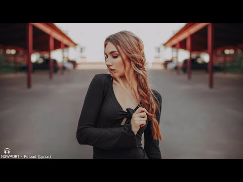 N3WPORT_-_Reload_(Lyrics) - Audio