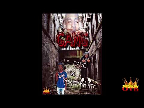 Lil Davo Ft. MontannaATM - Gang