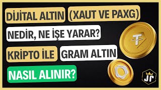 Dijital Altın (XAUT ve PAXG) Nedir? Kripto altını, Tether ve Pax Gold 
