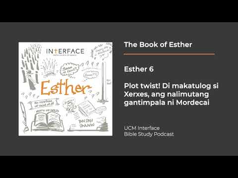 Esther - Chapter 6 - Di makatulog si Xerxes, ang nalimutang gantimpala ni Mordecai