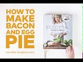 Annabel Langbein S ESSENTIAL Bacon And Egg Pie
