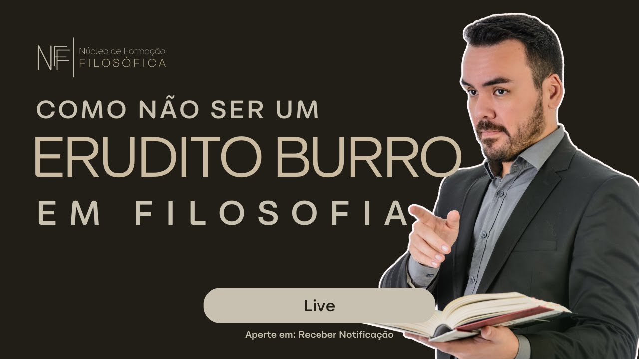 Aula aberta: Como não ser um erudito burro em Filosofia