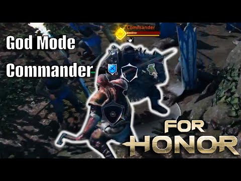 Commander has God Mode (For Honor)