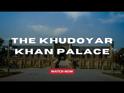 The Khudoyar Khan Palace