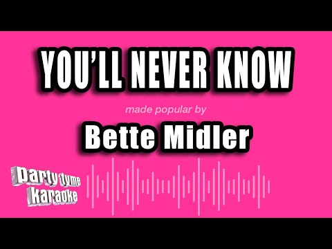 You'll Never Know - Bette Midler