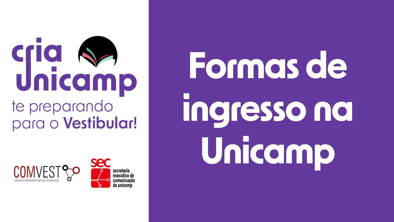 Você conhece a diversidade de formas de ingresso da Unicamp?