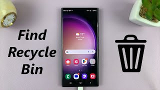 How To Find Recycle Bin On Android Phone