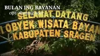 Download lagu BULAN ING BAYANAN cipt: dhalang poer mp3