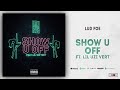 Lud Foe Lil Uzi Vert Show U Off