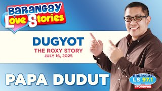 Download lagu DUGYOT - ROXY | Papa Dudut | Barangay Love Stories mp3