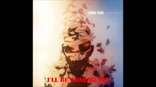 Linkin Park - I'LL BE GONE remix
