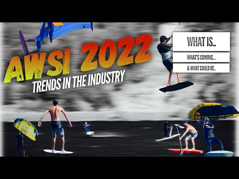 AWSI 2022-Trends In The Industry (What Is, What's Coming, What Could Be)