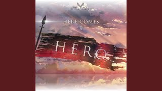 Here Comes a Hero Music Video