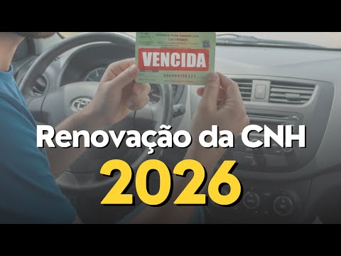 Renovação da CNH em 2026