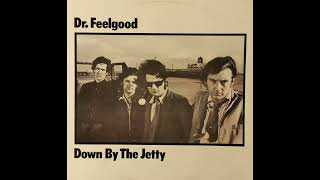 Dr  Feelgood -  All Through The City