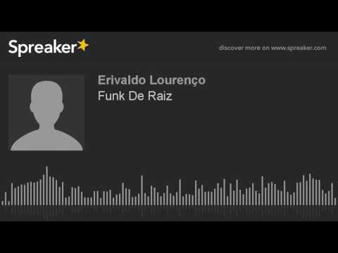 Funk De Raiz (made with Spreaker)