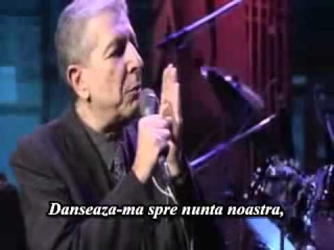 Leonard Cohen-Dance Me To The End Of Love[sub. in Romana].