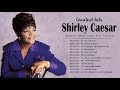 Shirley Caesar Top 20 Greatest Hits Gospel Songs Of Shirley Caesar