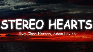 Gym Class Heroes - Stereo Hearts - ft  Adam Levine