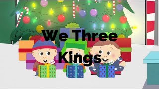 We Three Kings-South Park (Lyrics)