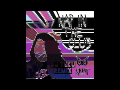 NIGHTOWLS & SAM F - Nap In The Club (DJ TEKU Remix)
