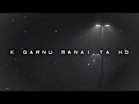 Dekeko Pahina paheko chaihina (K garnu manai ta ho)-Kush lyrics