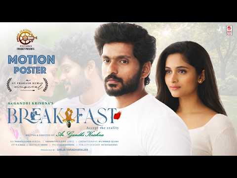 Breakfast (Accept the reality)- Official Motion Poster | G. V. Prakash | Ar. Gandhi Krishna |Girija — Breakfast: Accept the Reality