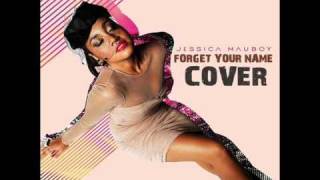 Jessica Mauboy - Forget Your Name (COVER)